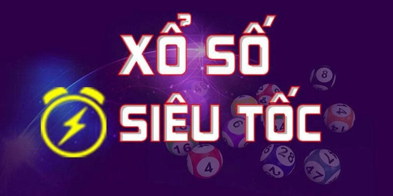 Xổ số siêu tốc - sản phẩm được nhiều hội viên lựa chọn khi đến với Kubet